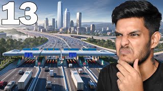 Building Toll Plaza Was Bad Idea 😭 ▶ Cities Skylines 2 Season 2 Part 13 [upl. by Rehtnug842]