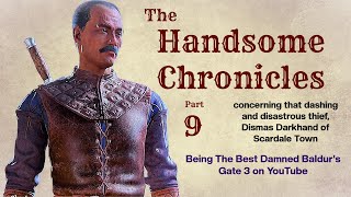 The Handsome Chronicles  Pt 9  The Journey Out of the Underdark [upl. by Schramke]