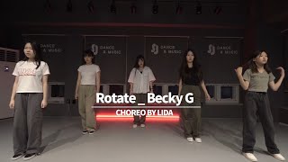 세종 댄스학원ㅣRotate Becky Gㅣ Choreo by Lida [upl. by Ramunni]