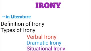 What is ironyTypes of ironyVerbal IronyDramatic IronySituational IronyExplained UrduHindi [upl. by Yruy]