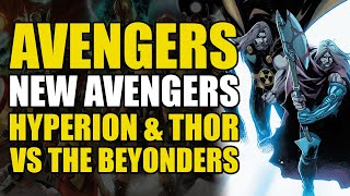 Hyperion amp Thor vs The Beyonders AvengersNew Avengers Conclusion When Gods Fall  Comics Explained [upl. by Inod]