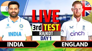 India vs England 3rd Test Day 1  India vs England Live Match  IND vs ENG Live Score amp Commentary [upl. by Ennaej]