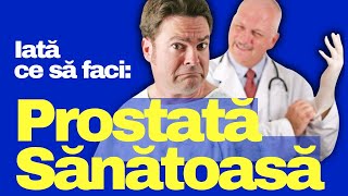 Cum sa ai PROSTATA SANATOASA in 3 pasi simpli [upl. by Annenn]