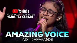 Amazing Voice In India  Tanishka Sarkar  Saregamapa Singing TV Show  Aisi Deewangi [upl. by Barnabe38]