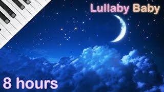 ☆ 8 HOURS ☆ Lullaby for babies to go to sleep ♫ ☆ NO ADS ☆ PIANO ♫ Baby Lullaby Songs Go To Sleep [upl. by Moht737]