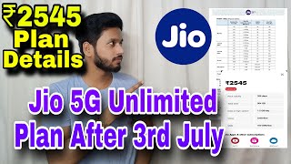 Jio 5G Unlimited Plan After 3rd July  Jio 2545 Plan Details  Jio Best 5G Plan After 3rd July [upl. by Enenej]