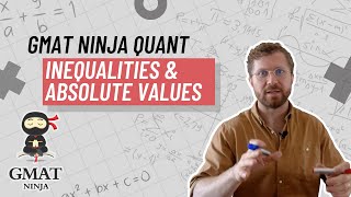 GMAT Ninja Quant Ep 4 Inequalities amp Absolute Values [upl. by Aronek600]