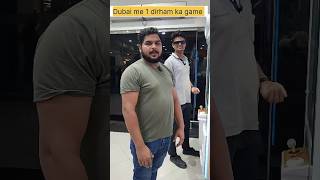 Dubai me 1 dirham ka game today🇦🇪🇮🇳🤔dubaigamer dubaigaming [upl. by Marcille568]