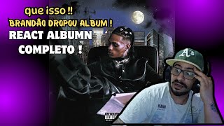 REACT  BRANDÃO CEO  ALBUM COMPLETO [upl. by Nwahsram]