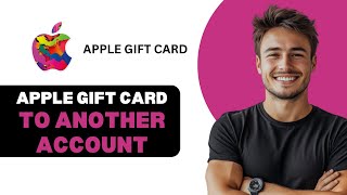 Transfer Apple Gift Card To Another Account 2024 [upl. by Rudolfo]