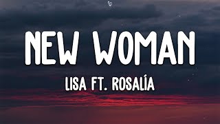 LISA  New Woman Lyrics ft ROSALÍA [upl. by Newcomer861]