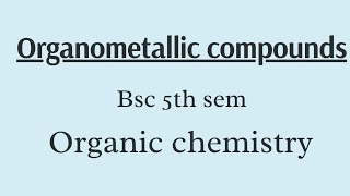 organometallic compounds  Grignard reagent  organo zinc compound [upl. by Sahcnip945]