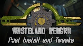 Wasteland Reborn  Post Install Tweaks [upl. by Merriam174]