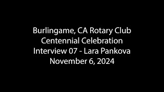 Burlingame Rotary100 07 Intervieiw  LPankova [upl. by Swayder]