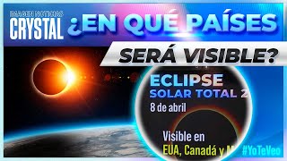 Eclipse Solar 2024 ¿En qué países será visible  Noticias con Crystal Mendivil [upl. by Retsevel]