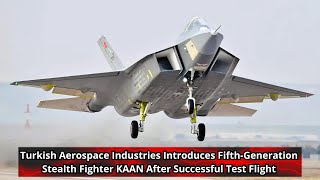 Turkish Aerospace Industries Introduces Fifth Generation Stealth Fighter KAAN After Successful Test [upl. by Einoj]