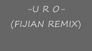 URO Fijian Remix  Dee [upl. by Aiken]