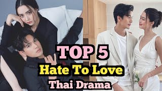 TOP 5 BEST Hate To Love Thai Drama Part 3  Thai drama Sub eng  Thai lakorn sub eng [upl. by Divod463]