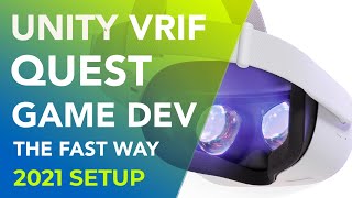 Make Quest VR Games in Unity Super Fast VRIF Setup 2021 [upl. by Perlman737]