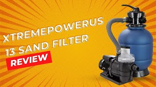 XtremepowerUS 13 Sand Filter Review [upl. by Jean]