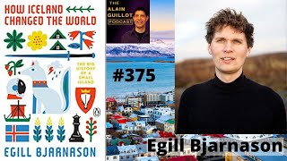 375 Egill Bjarnason How Iceland Changed the World [upl. by Edialeda]