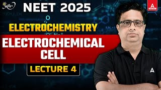 Electrochemical Cell Class 12  Electrochemistry NEET  Physical Chemistry NEET 2025 Syllabus [upl. by Crissie972]