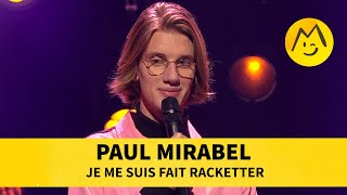 Paul Mirabel  Je me suis fait racketter [upl. by Base]