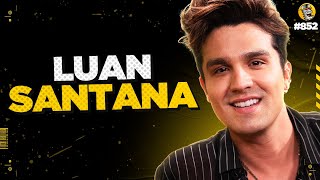 LUAN SANTANA  Podpah 852 [upl. by Ashraf]