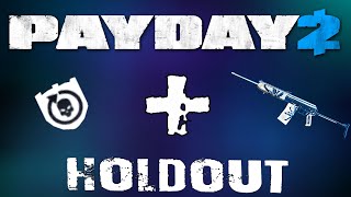 PAYDAY 2 BEST HOLDOUT BUILD  NEW HOLDOUT UPDATE [upl. by Etrem]