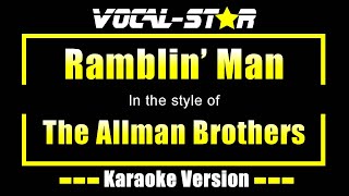 Ramblin Man Karaoke  The Allman Brothers Karaoke Version [upl. by Ynaitirb]