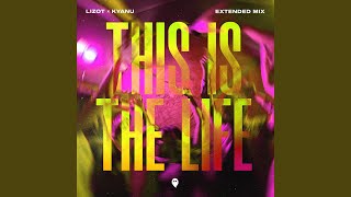 This Is The Life Extended Mix [upl. by Susejedairam]