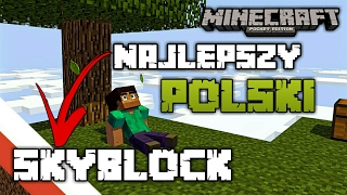 ✖ JEDYNY TAKI POLSKI SERWER ✖  MiniGames  SkyBlock  WYSPA  SkyLandPEpl MCPE  PL Po Polsku [upl. by Arodal704]