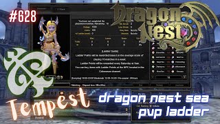 628 Tempest PVP Ladder  Dragon Nest SEA [upl. by Enihpad]