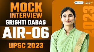 Srishti Dabas Rank 6 IAS  UPSC 2023  UPSC 2023 Mock Interview  IAS Topper Interview [upl. by Nylloh]