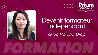 Devenir formateur indépendant avec Prium Formation [upl. by Weathers]