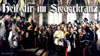 Heil dir im Siegerkranz Unofficial imperial German anthemEnglish translation [upl. by Tindall662]