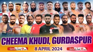 ðŸ”´LIVE Cheema Khudi Gurdaspur Kabaddi Cup 8 April 2024 Live [upl. by Nova]