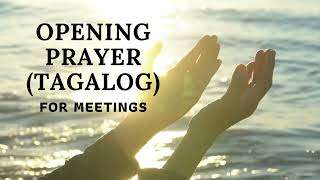 TAGALOG OPENING PRAYER FOR MEETINGS [upl. by Nanji260]