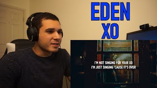 EDEN  XO REACTION [upl. by Eleik]