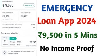 Emergency Loan App 2025  Rs 9500 in 5 Mins  With Proof  For self employee amp Salaried [upl. by Annavoeg]