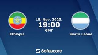 🔴 ETHIOPIA VS SIERRA LEONE ⚽AFRICA World cup  Qualification Live Stream [upl. by Roux]