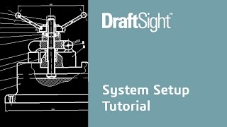 DraftSight  System Setup Tutorial  Dassault Systèmes [upl. by Medeah46]