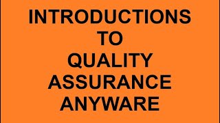 Introductions to Quality Assurance AnyWare [upl. by Neved]