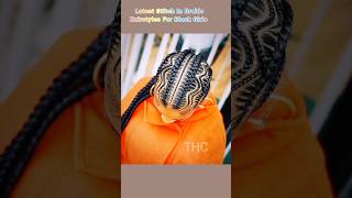 Latest Stitch In Braids Hairstyles For Black Girls latest stitch braids hairstyles shorts [upl. by Obnukotalo]