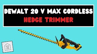 DEWALT Hedge Trimmer 20V MAX Battery Powered [upl. by Mulligan54]