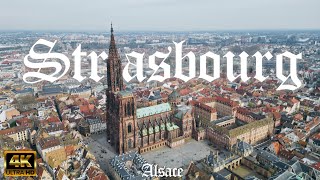 STRASBOURG – France Alsace 🇫🇷 4K video [upl. by Amaso]