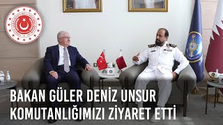 Millî Savunma Bakanı Yaşar Güler Katar’da Görev Yapan Deniz Unsur Komutanlığımızı Ziyaret Etti [upl. by Oicaro78]