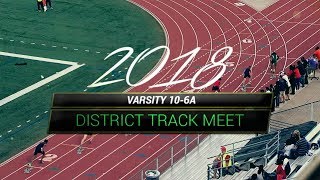 Garland ISD 2018 District 106A Varsity District Track Meet [upl. by Lamrouex647]