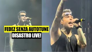 FEDEZ CHE FIGURACCIA Disastro Live senza autotune [upl. by Votaw62]