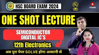 One Shot Lecture  Semiconductor Digital ics  Electronics  HSC BOARD EXAM 2024 hsc2024 [upl. by Mikes]